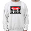 WarningsignBEWARE+OF+OMERsweatshirt.png